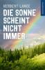 Die Sonne scheint nicht immer