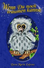Wenn Du noch tr�umen kannst (Hardcover)